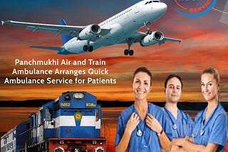 Panchmukhi Air and Train Ambulance Operates with Best-in-Line Medical Equipment
