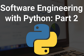 Software Engineering with Python part 2: Modules