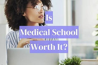 MEDICAL SCHOOL……..