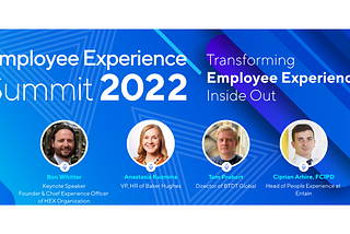 19 Takeaways from the Sorwe Employee Experience Summit 2022: Transforming the Employee Experience…