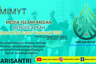 media islami medan mengucapkan selamat hari santri nasional 2021