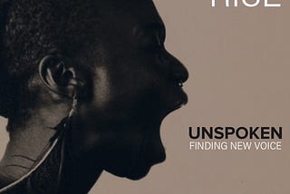 UNSPOKEN — Five Steps to Finding New Voice.