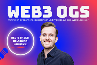 Unser WEB3 OG im September — Nils Dürr von PINSL!