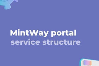 MINTWAY Portal Structure