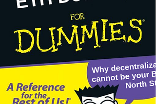 ETH Downfall — for Dummies