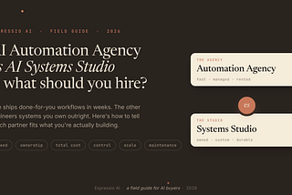 AI Automation Agency vs AI Systems Studio: What Should You Hire?