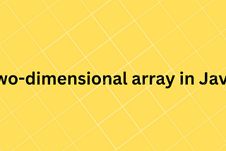 Two dimensional array in java