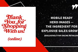 Mobile Ready Hero Images — The Ingredient For Explosive Sales Growth (Exclusively For Online…