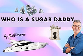 Who Is A Sugar Daddy