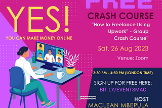 “How to Freelance Using Upwork” Group Crash Course.