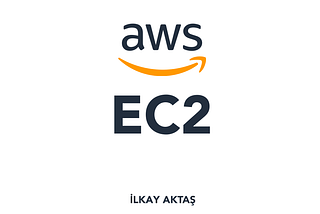 AWS EC2 Nedir? Nasıl Kullanılır?