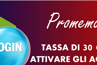 TASSA DI 30€ PER ATTIVARE GLI ACCOUNT