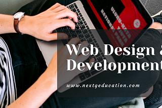 What is Web Design and Development And Why to Take a Web Development Course?