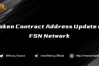 Token Contract Address Update of FSN Network Announcement