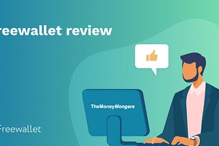 Freewallet Review by TheMoneyMongers