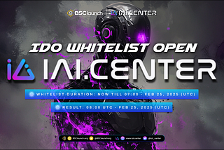 BSCLaunch IDO: iAI’s public sale whitelist is now live