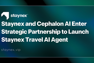 Staynex and Cephalon AI Enter Strategic Partnership to Launch Staynex Travel AI Agent
