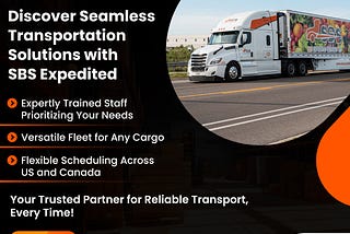 SBS Expedited: Your Trusted Partner for Transportation Services in Canada