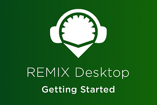 Getting started with Remix Desktop