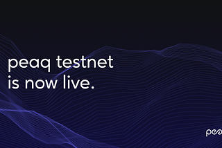 peaq’s Public Testnet is now live — supporting ink! & EVM Smart Contracts | peaq