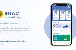 Case study: Redesign eHAC Indonesia Apps