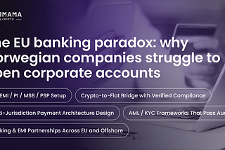 The EU banking paradox: why Norwegian companies struggle to open corporate accounts