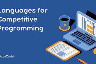 Languages for Competitive Programming