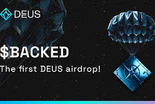 $BACKED —the first DEUS airdrop