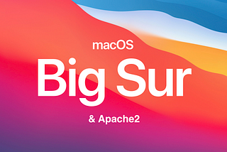 Serving a local website from Apache2 on macOS Big Sur 11.1 (2021)