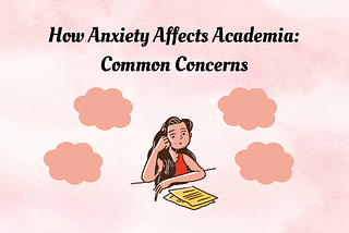 Grades Aren’t Your Self Worth: Studying with Anxiety