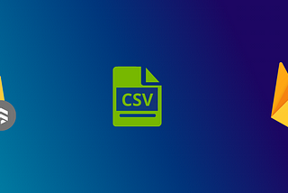 Exporting Firestore Collection as CSV into Cloud Storage on Demand, the easy way