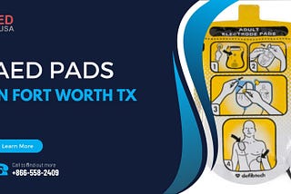 Accessing AED Pads in Fort Worth TX: Ensuring Lifesaving Tools are Within Reach