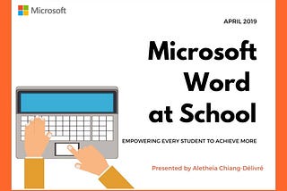 Title Powerpoint slide from my case study prepared for my Microsoft interview entitled “Microsoft Word at School”.