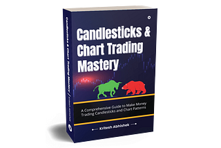 Book Review of “Candlesticks and Charts Trading Mastery” by Kritesh Abhishek