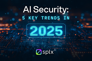 AI Security: 5 Key Trends in 2025