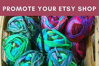 How To Promote Your Etsy Shop