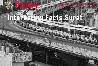 Interesting Facts About Surat