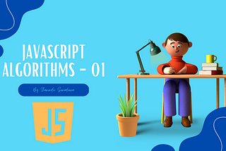 JavaScript Algorithms — 01