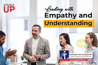 Empathy and Understanding: The New Era of Leadership Excellence