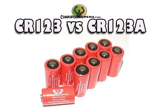 CR123 VS CR123A: WHICH BATTERY IS BATTER?