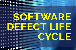 Software Defect Life Cycle with Storytelling!
