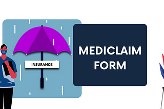 How to file a Mediclaim Form?