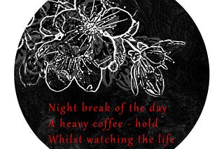 Coffee and Life - A Photo Haiku