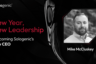 Sologenic Appoints Michael McCluskey as CEO to Lead Innovation in Tokenization & DeFi