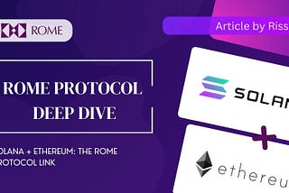 Solana + Ethereum: The Rome Protocol Link