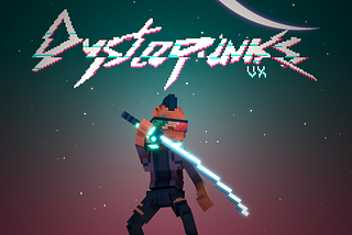 DystoPunks VX is coming!