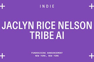 Our Investment in Tribe.ai