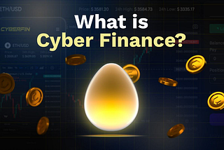 Introducing Cyber Finance: The Ecosystem Set to Revolutionize Your EVM Experience