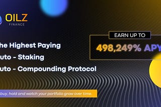 OILZ.FINANCE | AUTO-STAKING (OAP) PROTOCOL THAT PROVIDES THE INDUSTRY’S HIGHEST FIXED APY OF UP TO…