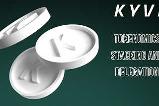 KYVE — Tokenomics, Stacking and Delegation